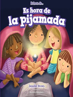 cover image of Es hora de la pijamada (It's Time for a Sleepover)